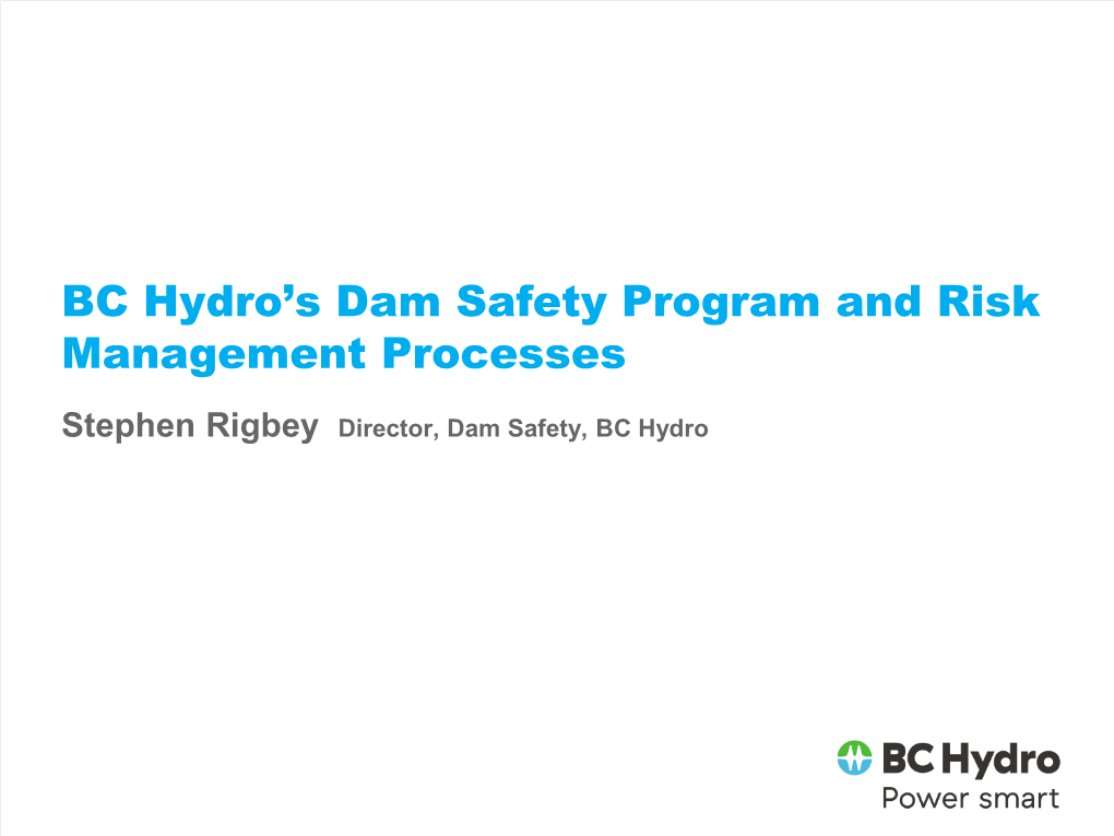 BC Hydro's Dam Safety Program and Risk Management Processes