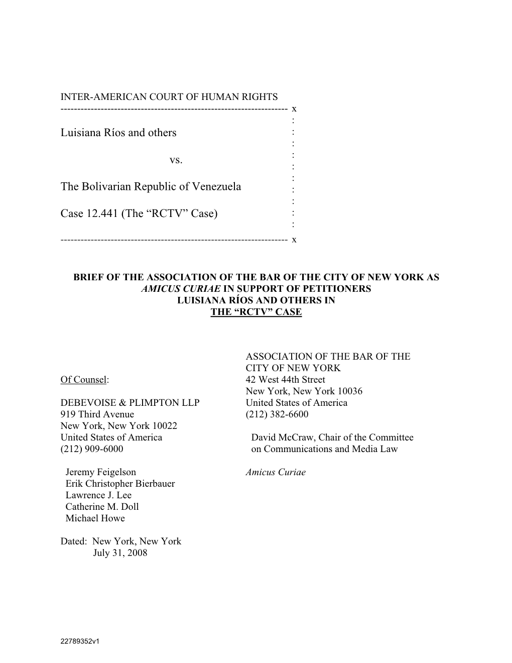 Luisiana Ríos and Others Vs. the Bolivarian Republic of Venezuela Case 12.441 (The “RCTV” Case)