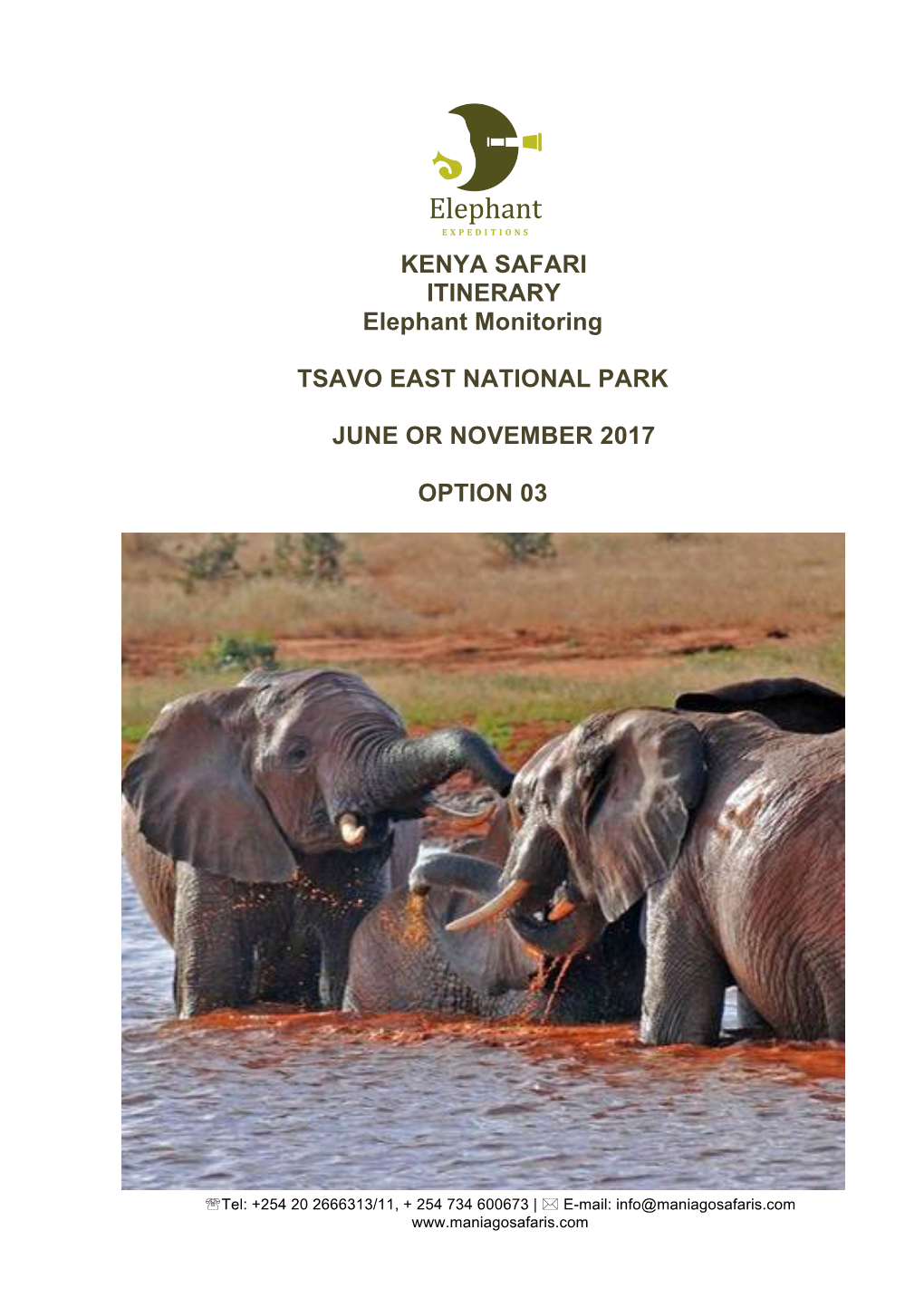 KENYA SAFARI ITINERARY Elephant Monitoring TSAVO EAST NATIONAL PARK JUNE OR NOVEMBER 2017 OPTION 03