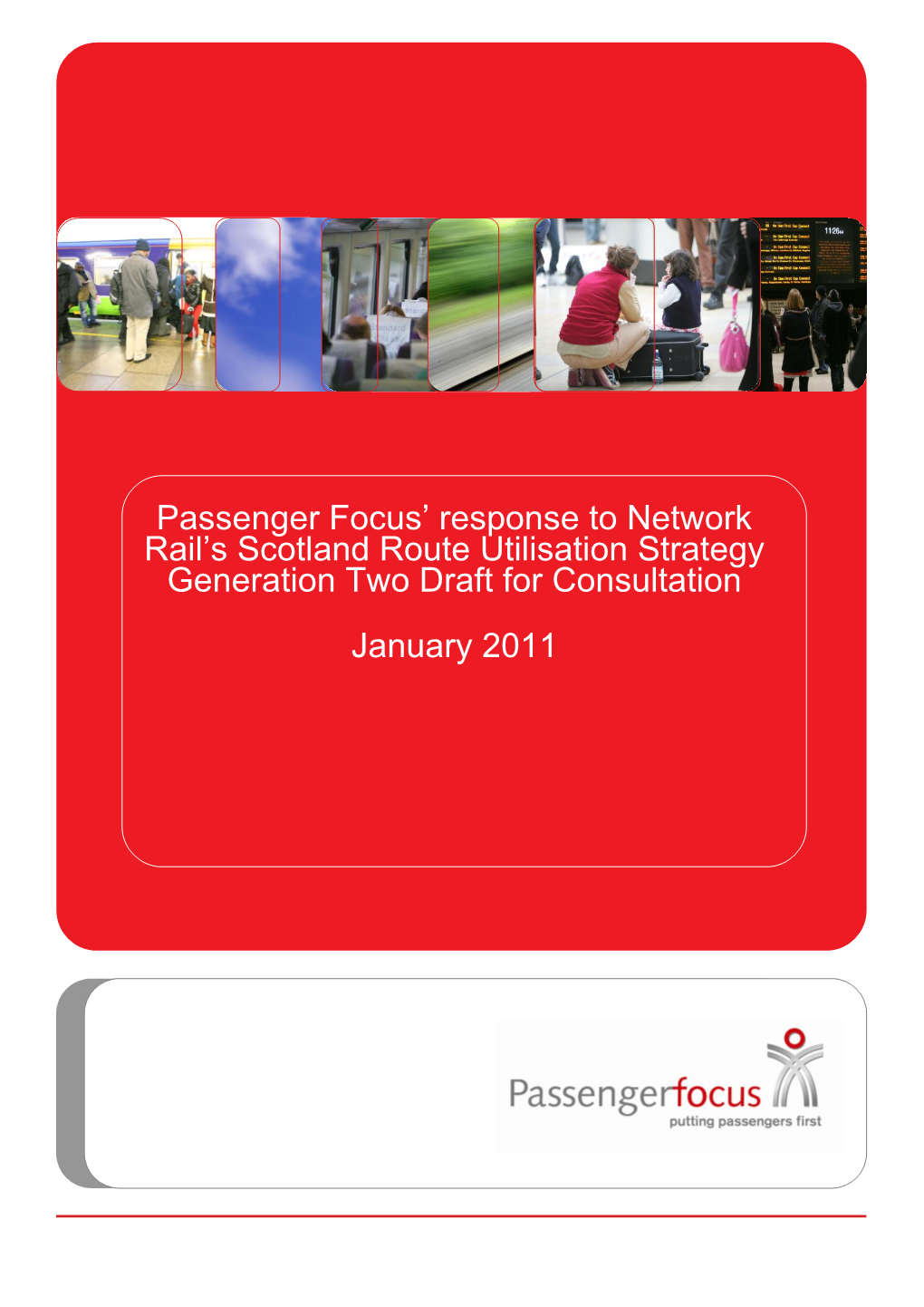 Passenger Focus‟ Response to Network Rail‟S Scotland Route Utilisation Strategy