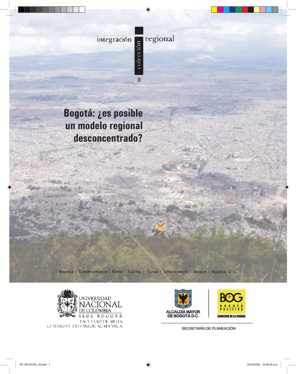 Bogotá: ¿Es Posible Un Modelo Regional Desconcentrado?