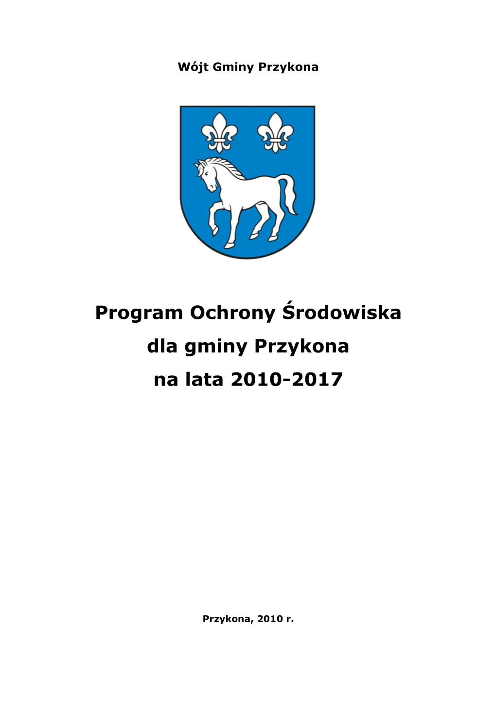 Program Ochrony Środowiska Dla Gminy Przykona Na Lata 2010-2017