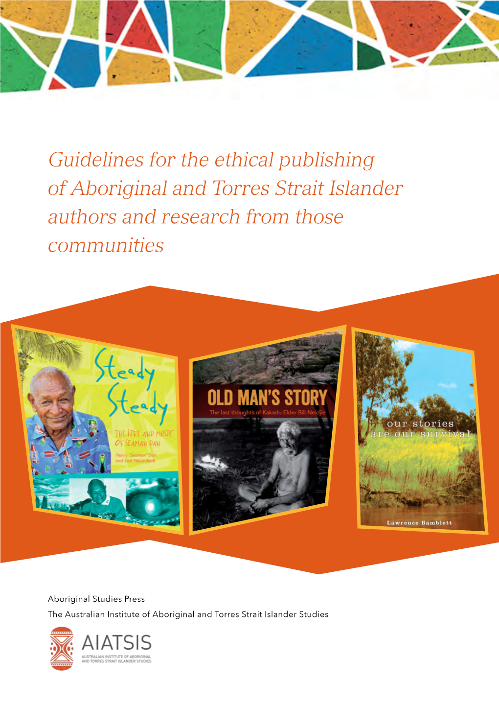 AIATSIS Guidelines for Ethical Publishing 5