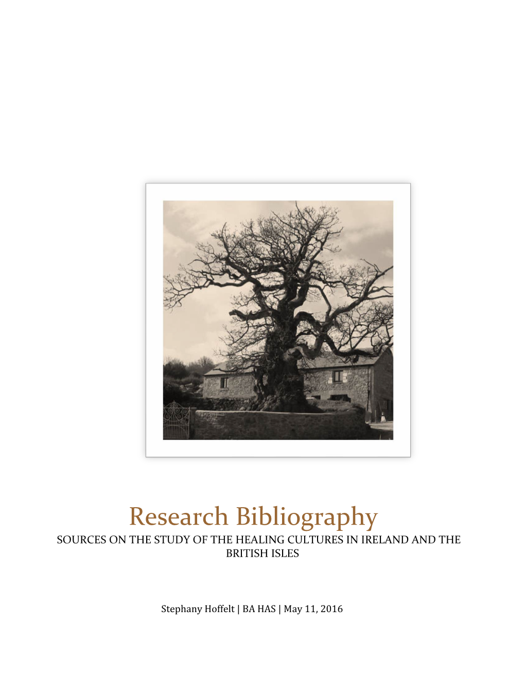 Research Bibliography:Resources on the Study of the Healing Cultures In