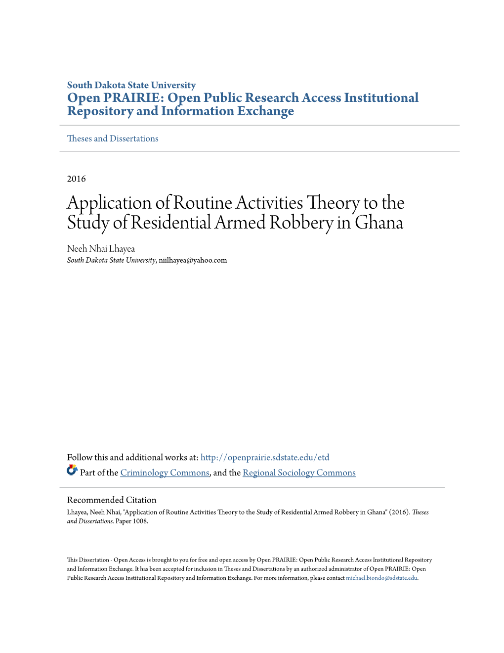 Application of Routine Activities Theory to the Study of Residential Armed Robbery in Ghana Neeh Nhai Lhayea South Dakota State University, Niilhayea@Yahoo.Com