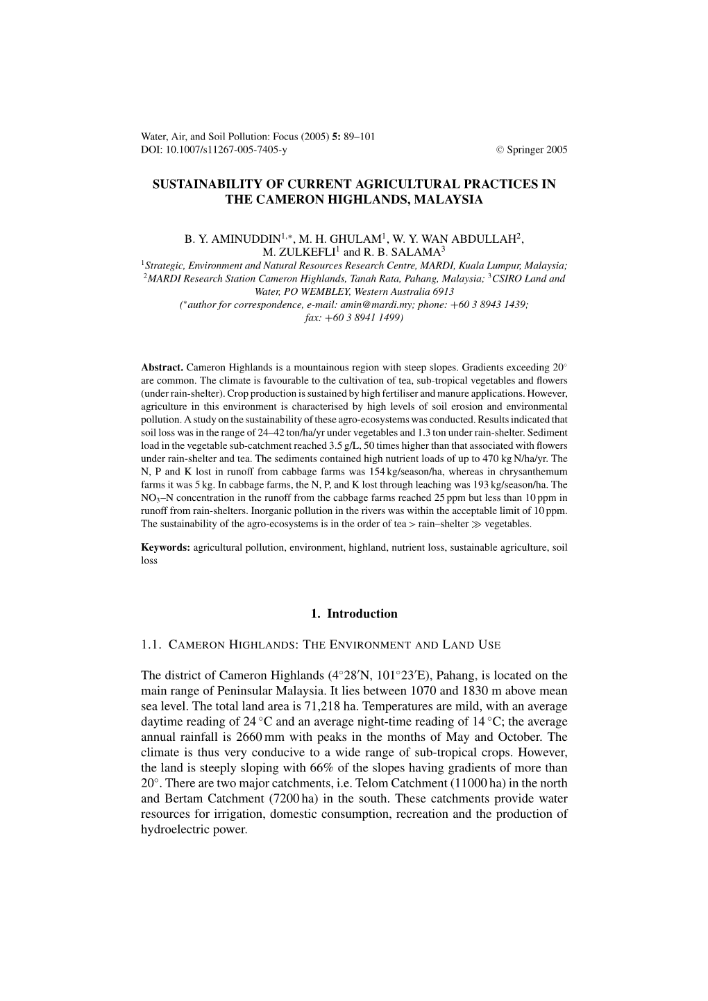 SUSTAINABILITY of CURRENT AGRICULTURAL PRACTICES in the CAMERON HIGHLANDS, MALAYSIA 1. Introduction the District of Cameron High