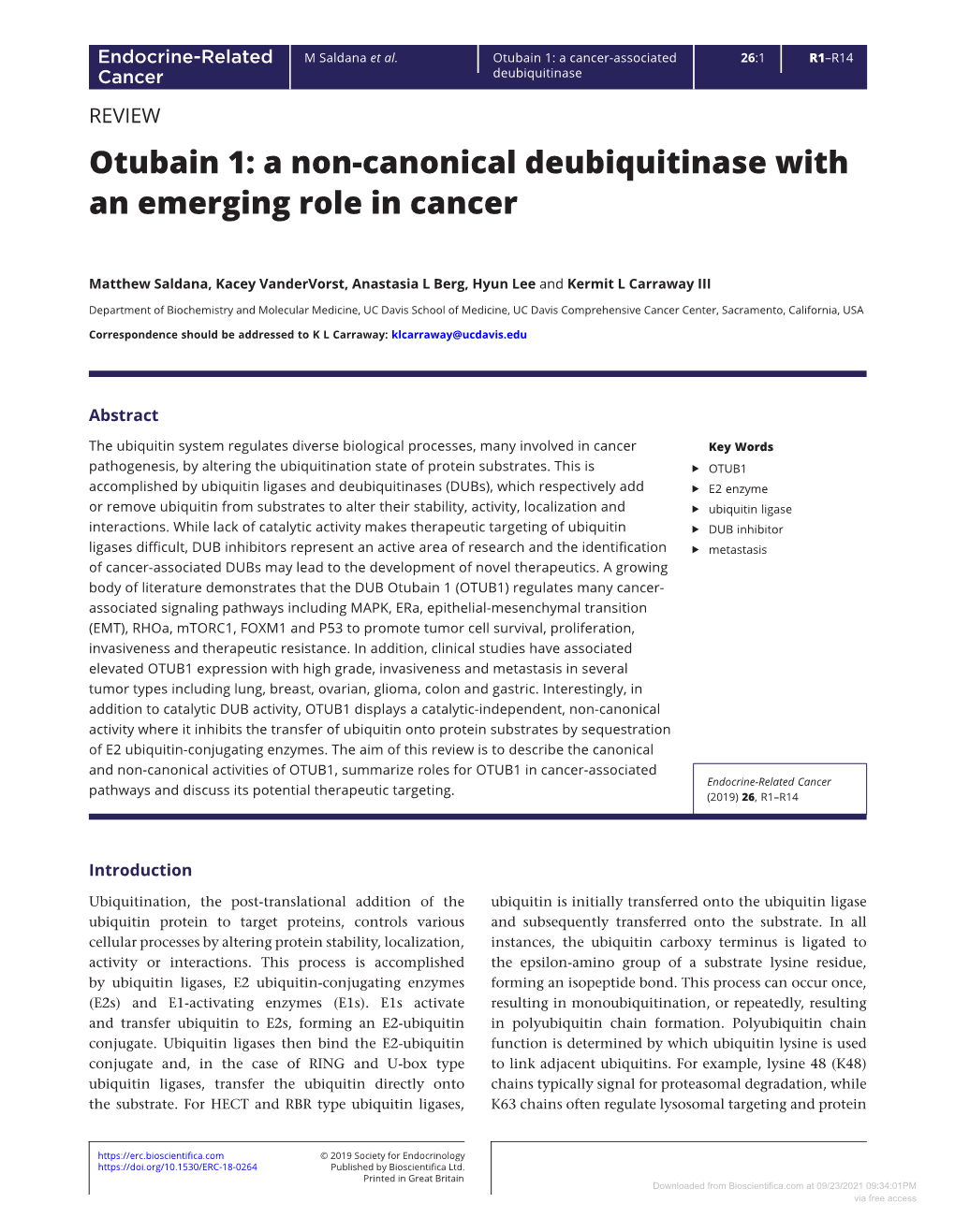 Otubain 1: a Cancer-Associated 26:1 R1–R14 Cancer Deubiquitinase REVIEW Otubain 1: a Non-Canonical Deubiquitinase with an Emerging Role in Cancer