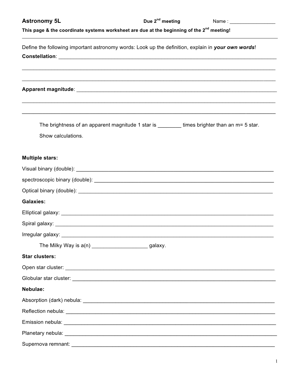 Astronomy 5L Due 2Nd Meeting Name : ______This Page & the Coordinate Systems Worksheet Are Due at the Beginning of the 2Nd Meeting!