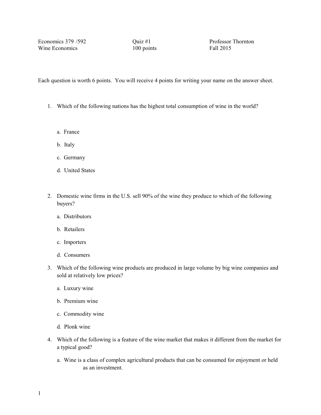 Economics 379 /592 Quiz #1 Professor Thornton