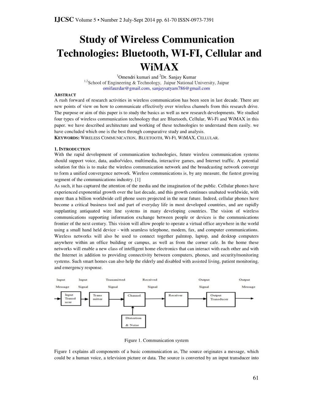 Bluetooth, WI-FI, Cellular and Wimax 1Omendri Kumari and 2Dr