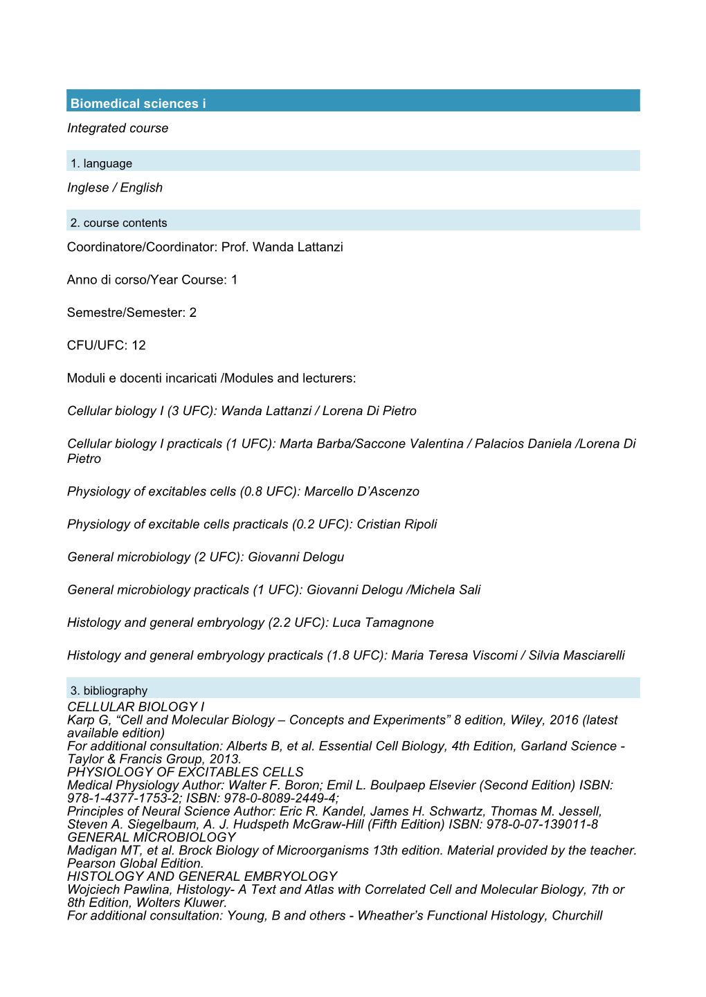 Biomedical Sciences I Integrated Course Inglese / English