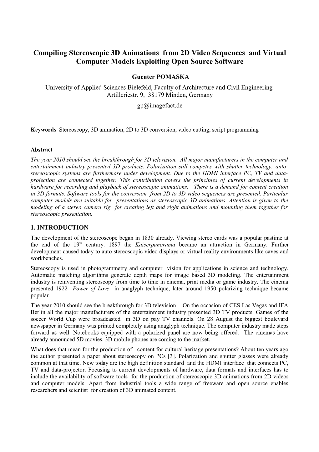 Compiling Stereoscopic 3D Animations from 2D Video Sequences and Virtual Computer Models Exploiting Open Source Software