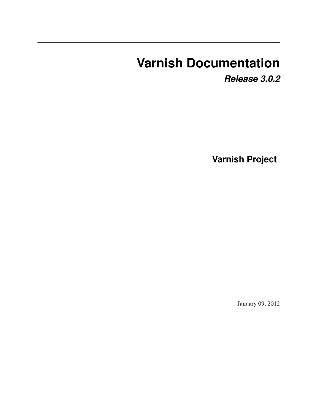 Varnish Documentation Release 3.0.2
