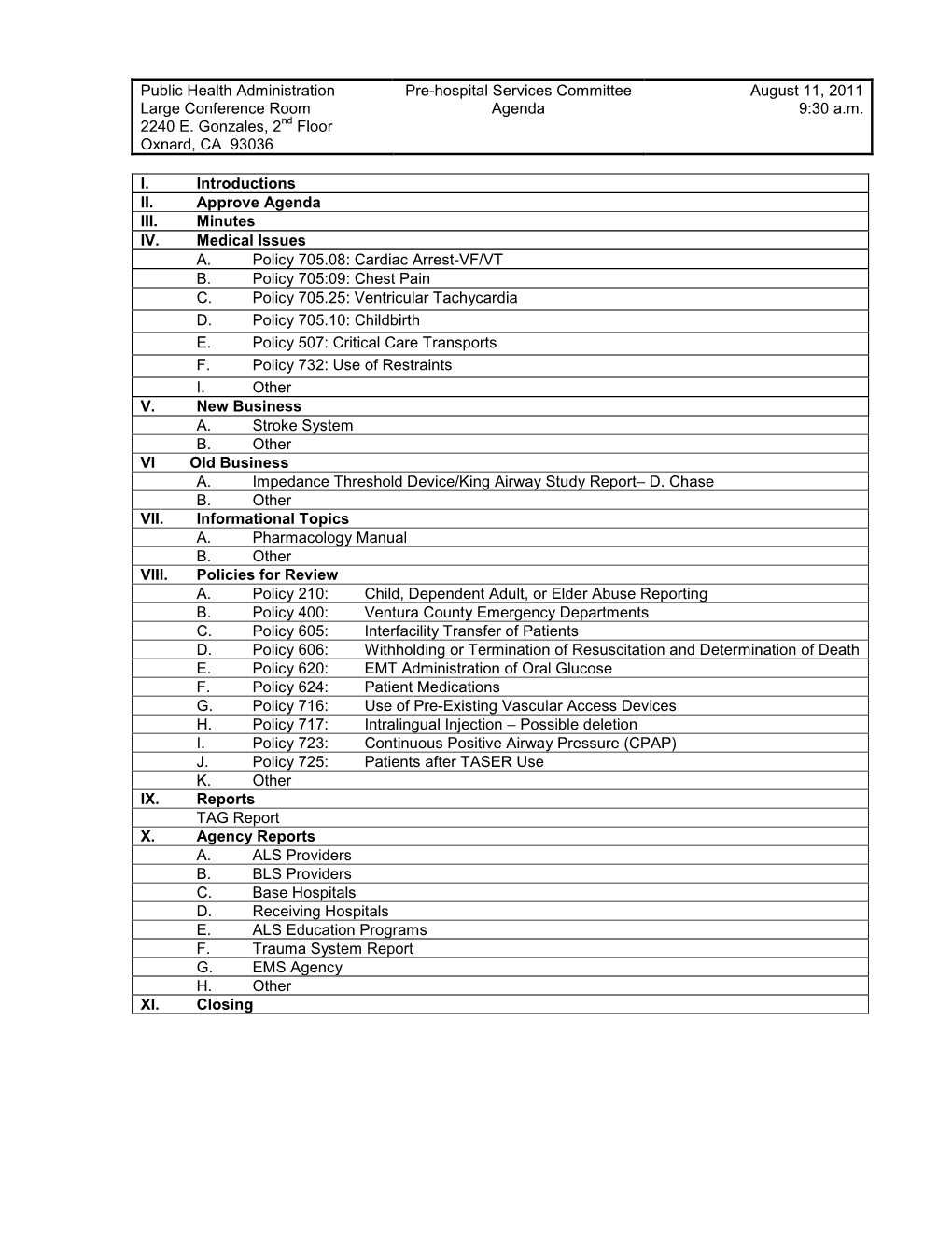 Public Health Administration Pre-Hospital Services Committee August 11, 2011 Large Conference Room Agenda 9:30 A.M