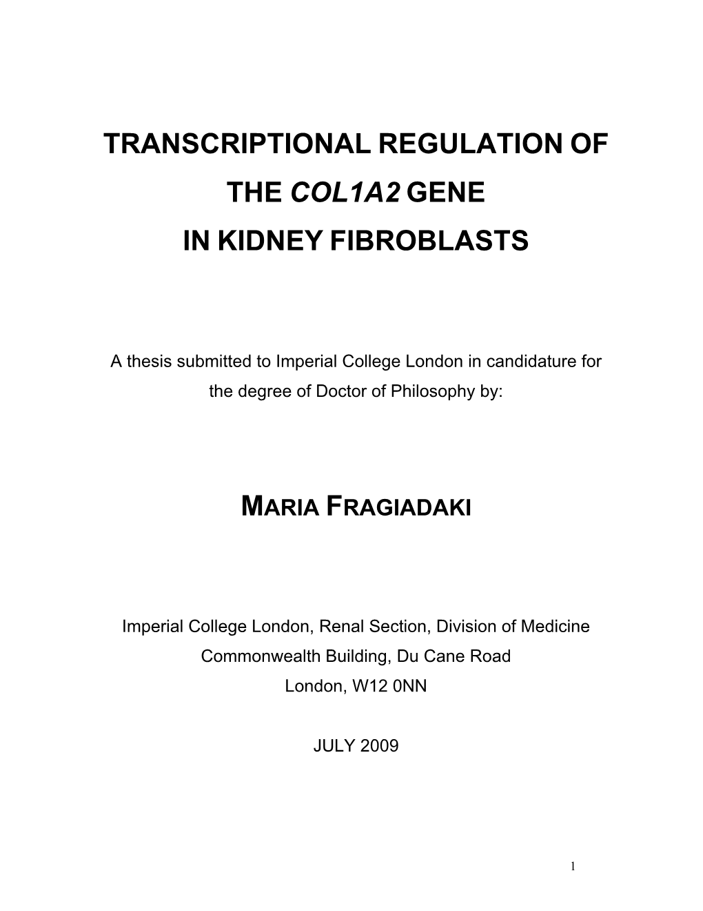 Transcriptional Regulation of the Col1a2 Gene in Kidney