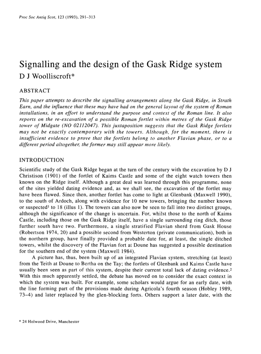 Signalling and the Design of the Gask Ridge System D J Woolliscroft*