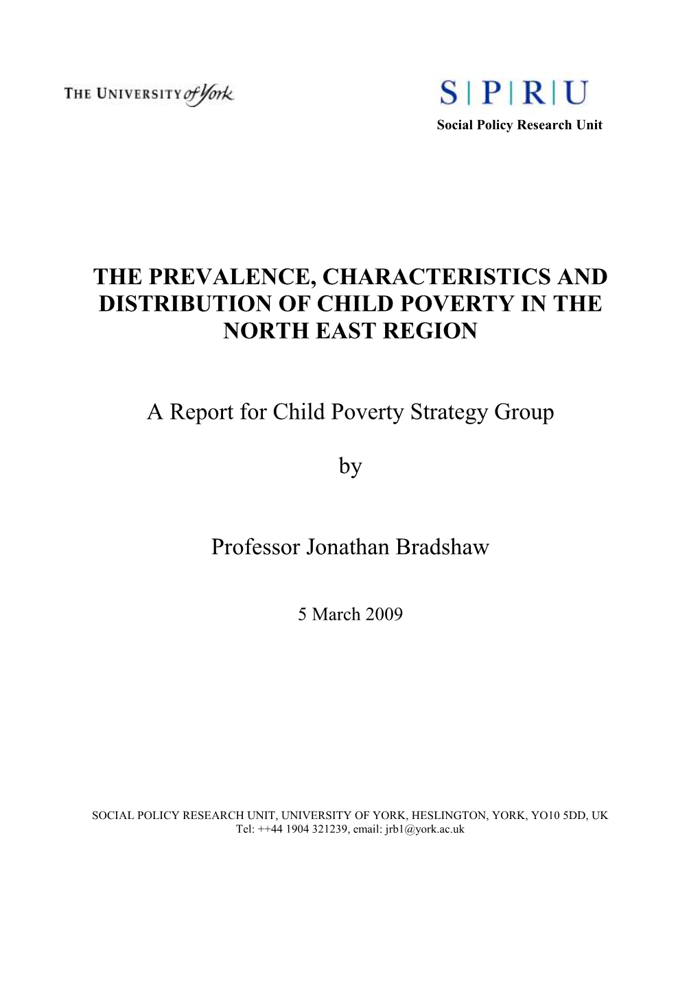 The Prevalence, Characteristics and Distribution of Child Poverty in the North East Region