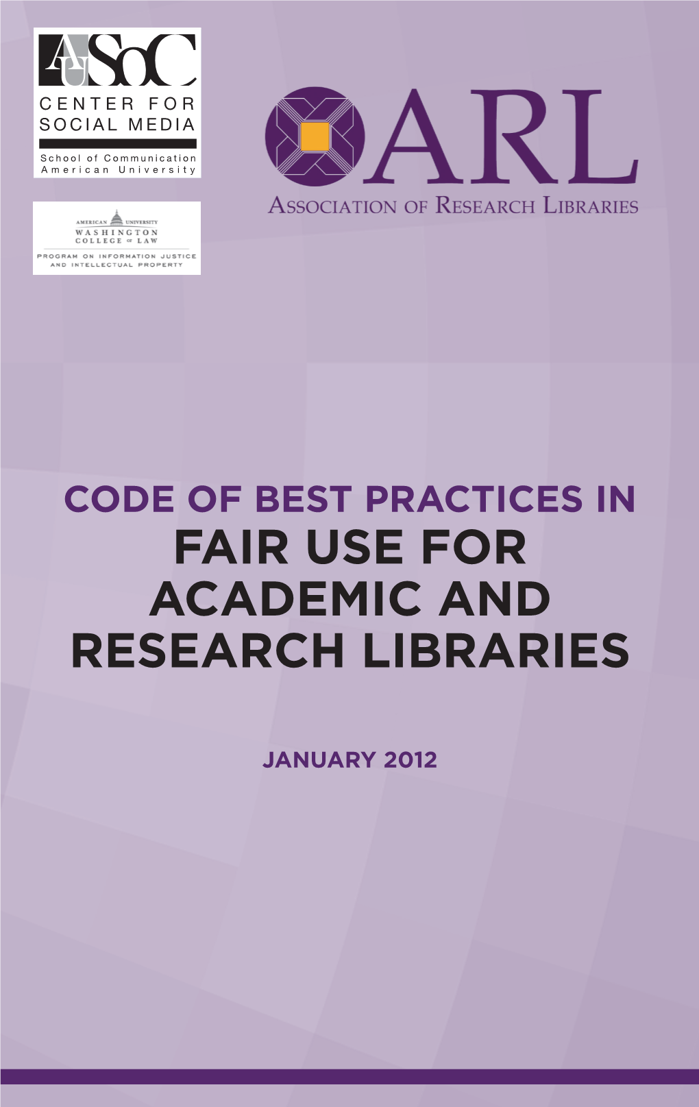 Code of Best Practices in Fair Use for Academic and Research Libraries