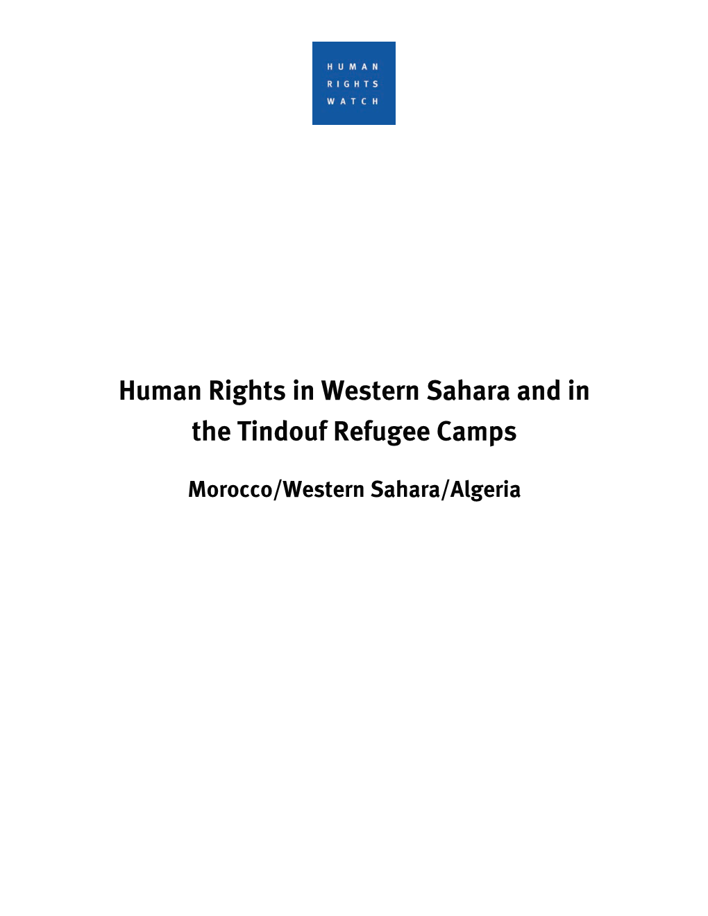 Human Rights in Western Sahara and in the Tindouf Refugee Camps