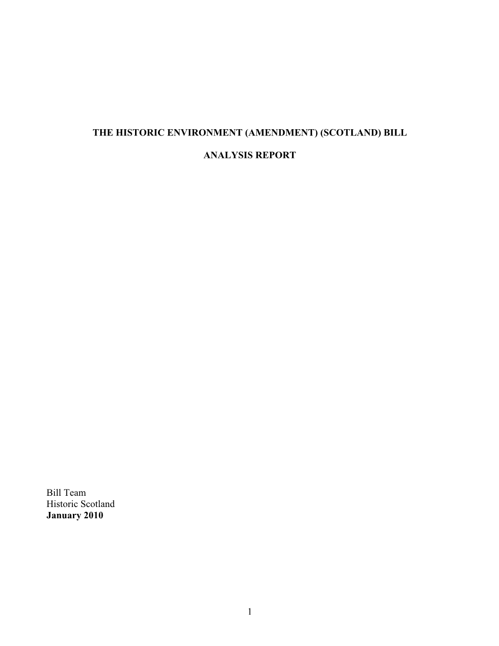 The Ancient Monuments and Listed Buildings (Amendment) (Scotland) Bill at the Time of the Consultation)