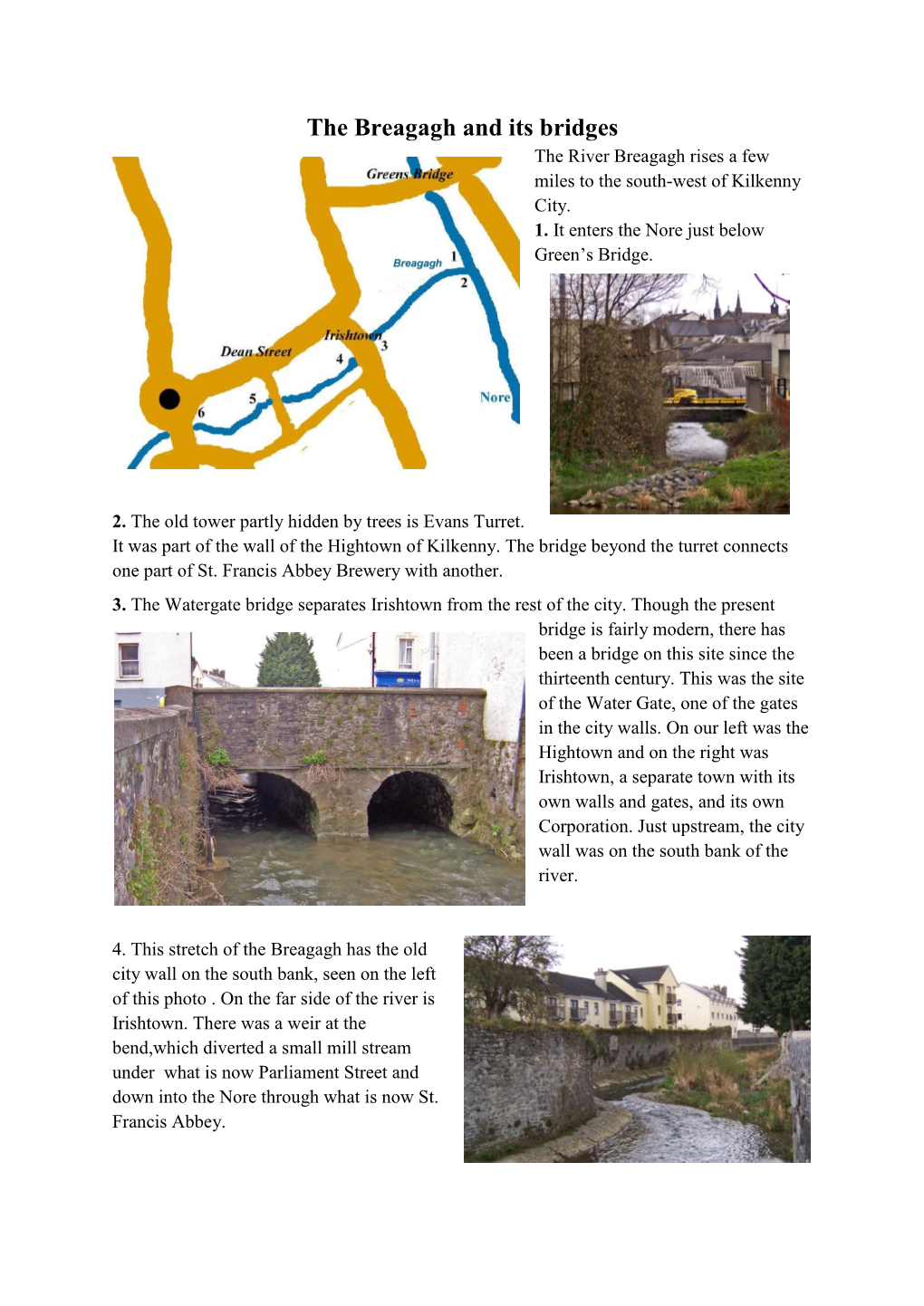 The Breagagh and Its Bridges the River Breagagh Rises a Few Miles to the South-West of Kilkenny City