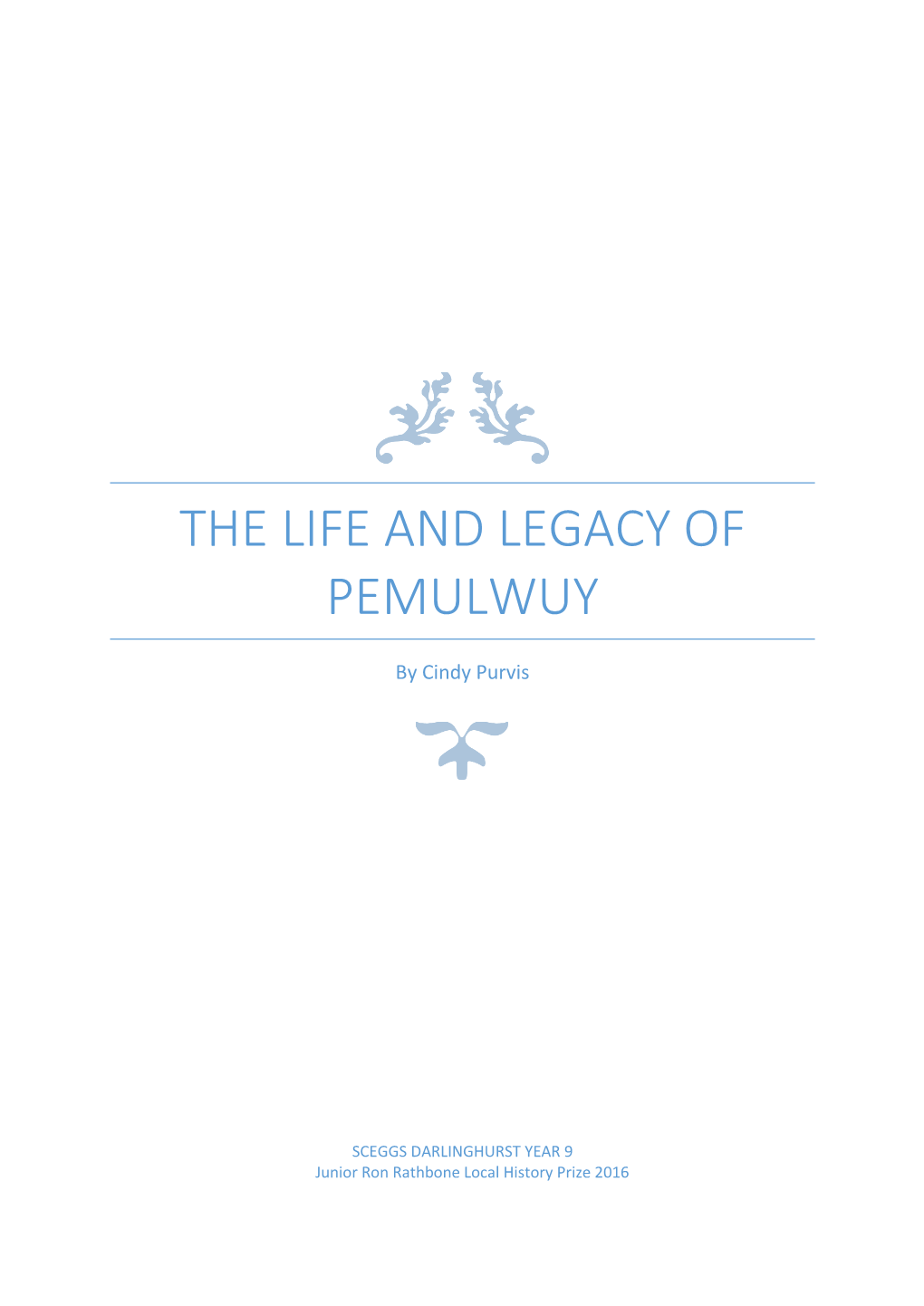 The Life and Legacy of Pemulwuy