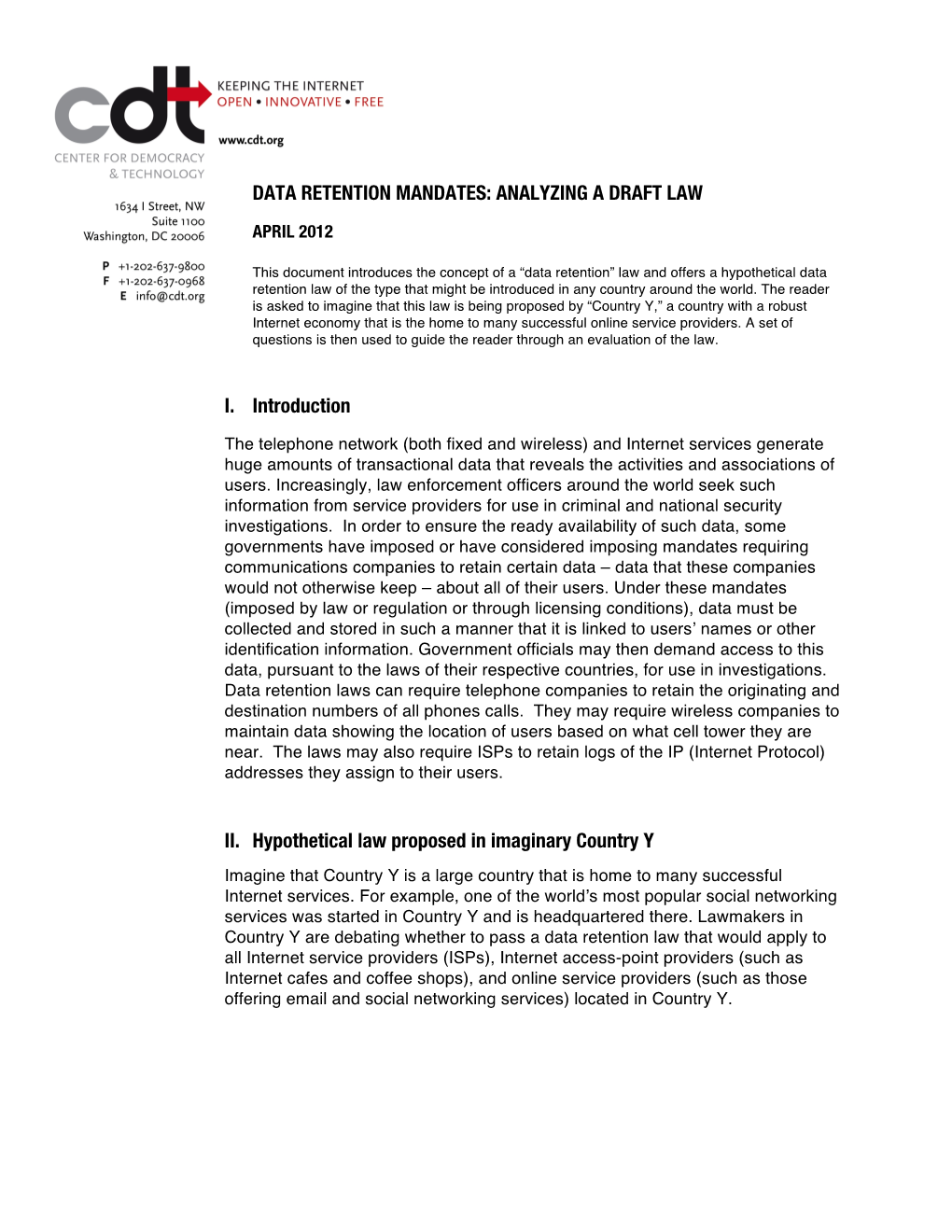 DATA RETENTION MANDATES: ANALYZING a DRAFT LAW I. Introduction II. Hypothetical Law Proposed in Imaginary Country Y