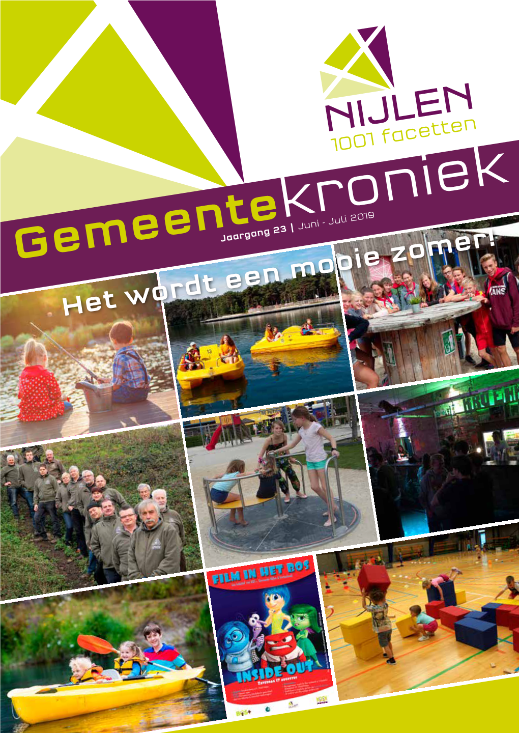 Kroniek Gemeentejaargang 23 | Juni - Juli 2019 Het Wordt Een Mooie Zomer! OPENINGSUREN EN Wetenswaard Senioren NUTTIGE INFO