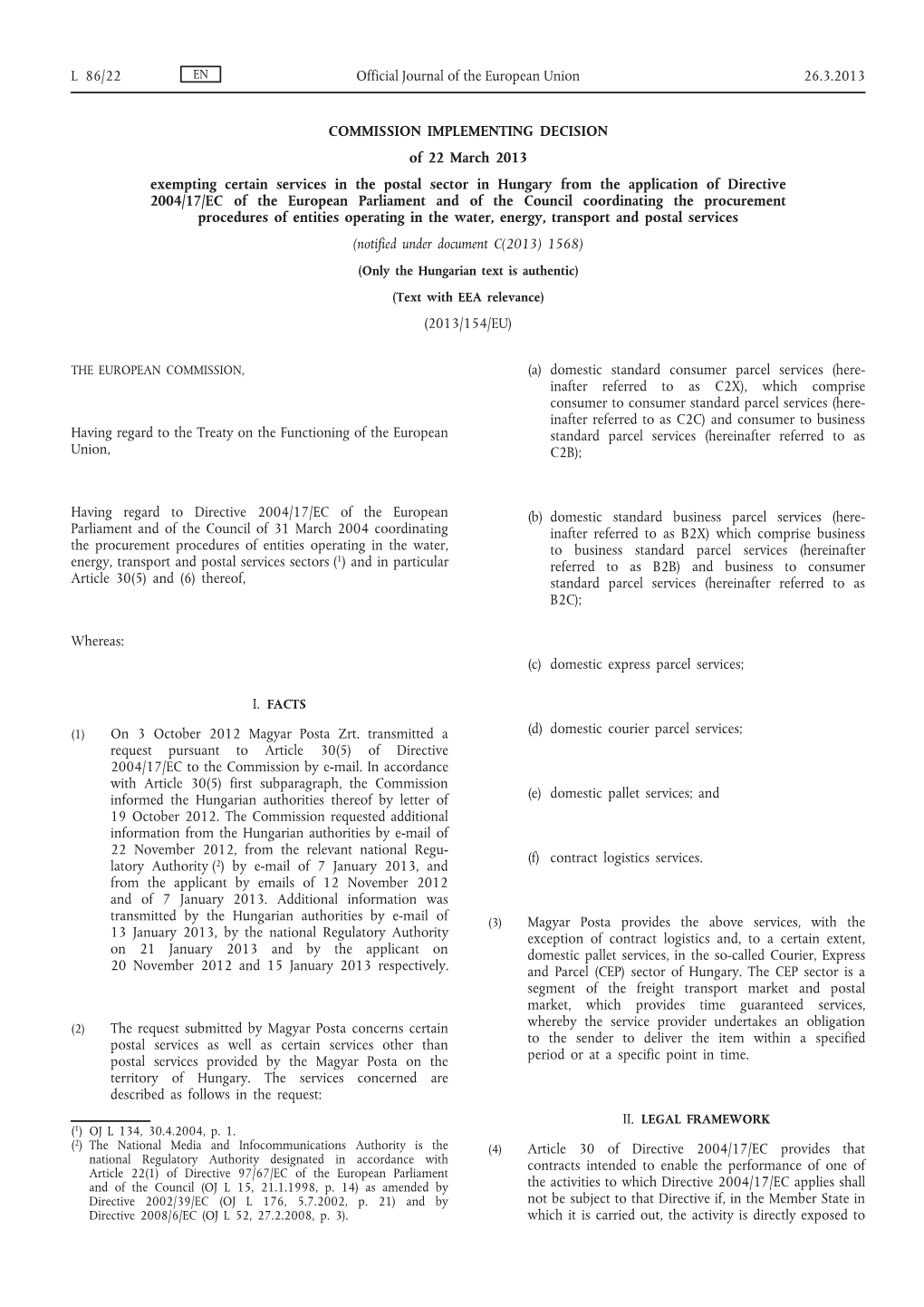 Commission Implementing Decision of 22 March 2013 Exempting Certain Services in the Postal Sector in Hungary from the Applicatio