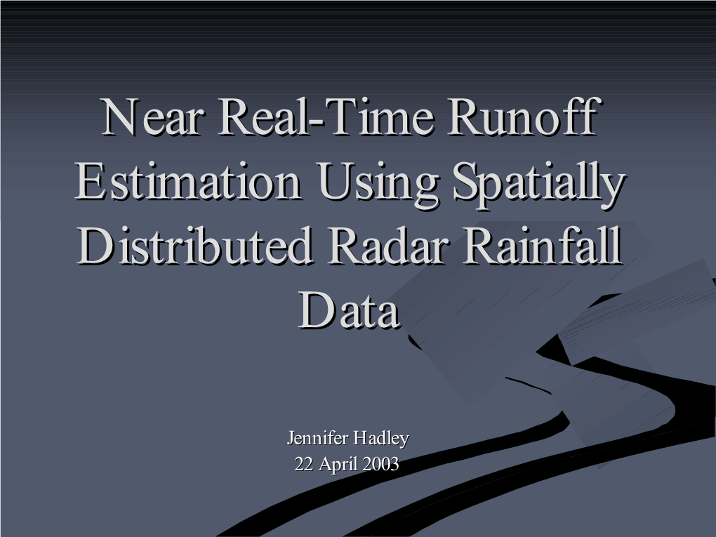 Near Real-Time Runoff Estimation Using Spatially Distributed Radar