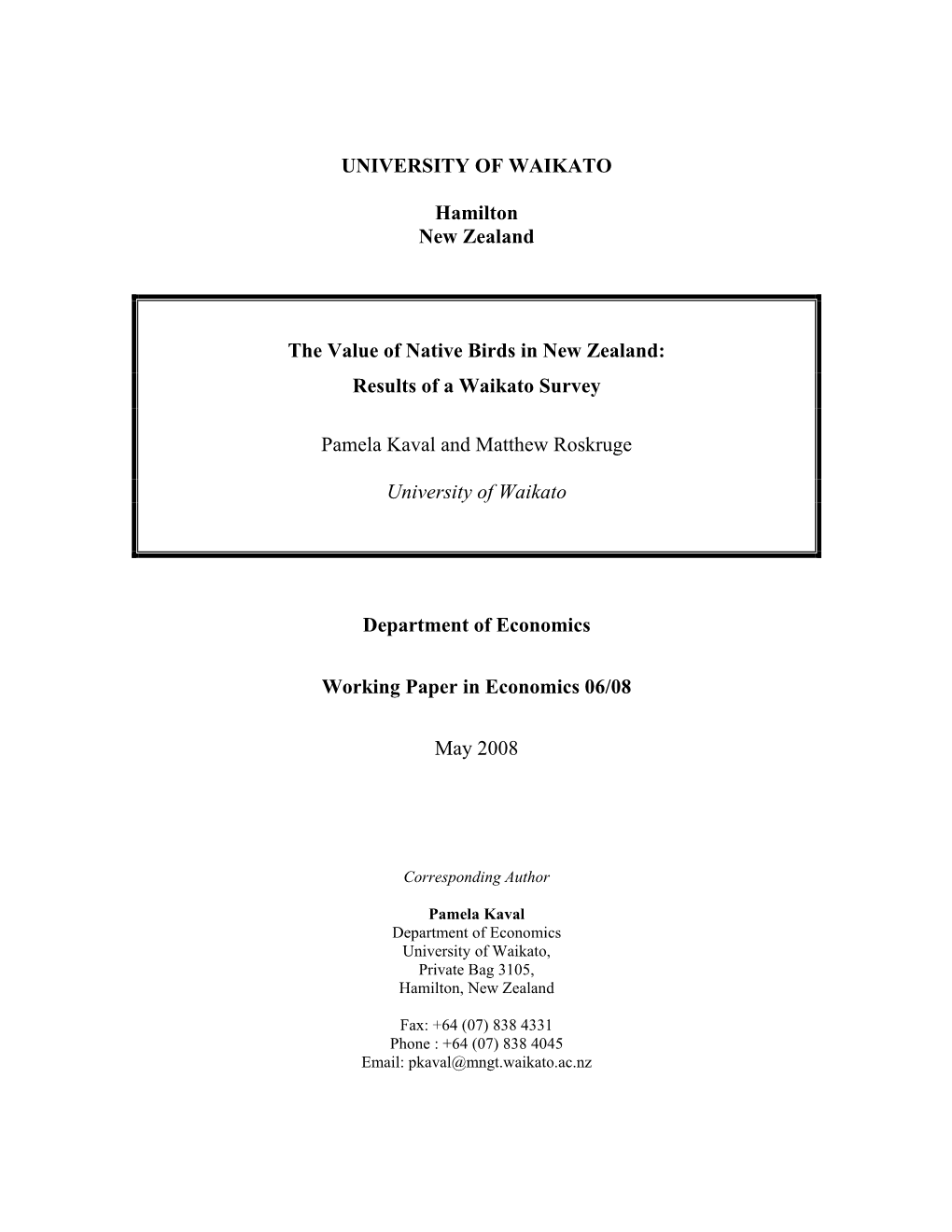 Results of a Waikato Survey Pamela Kaval