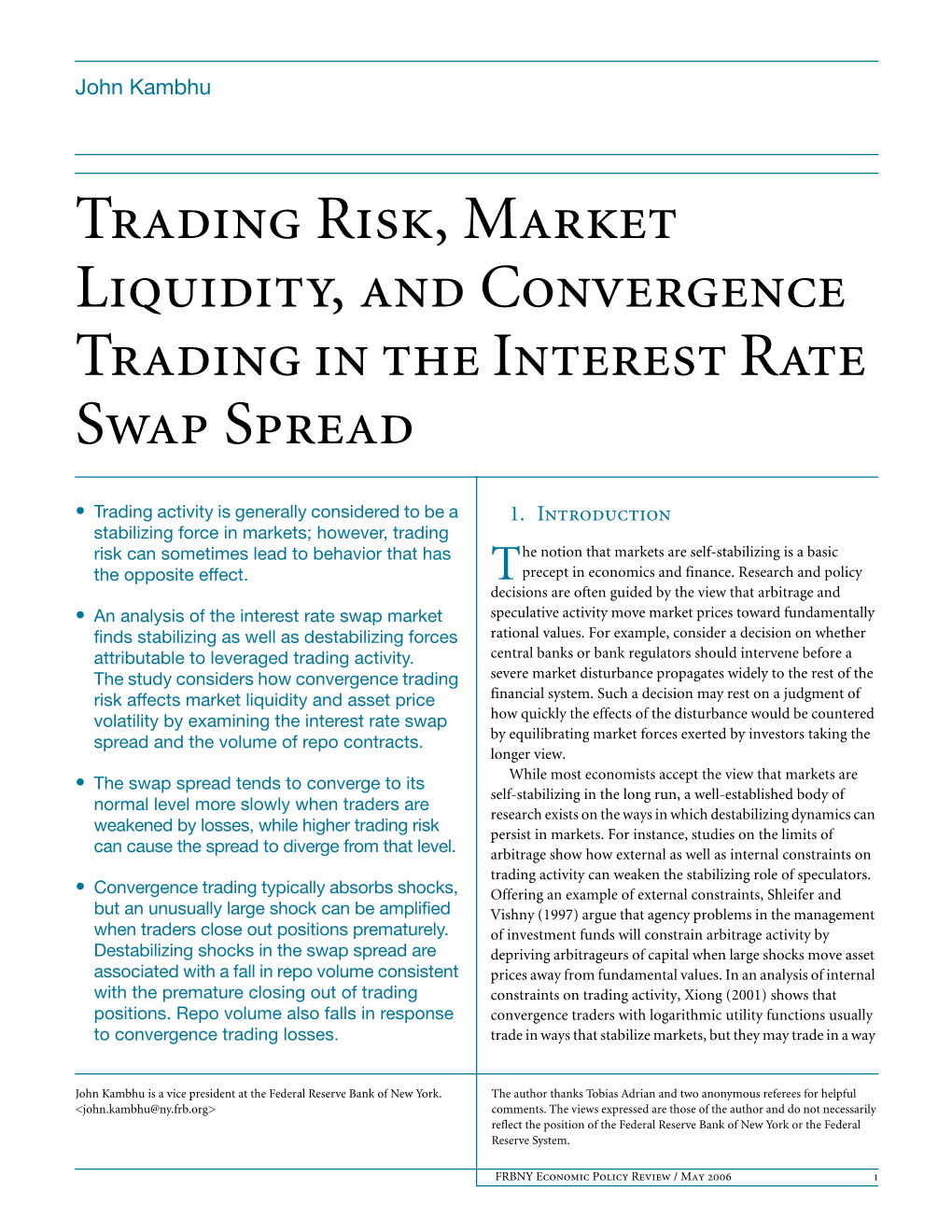 Trading Risk, Market Liquidity, and Convergence Trading in the Interest Rate Swap Spread