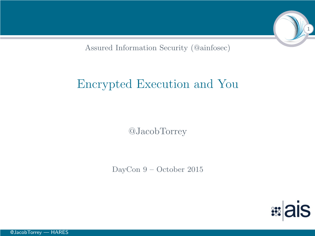 Encrypted Execution and You