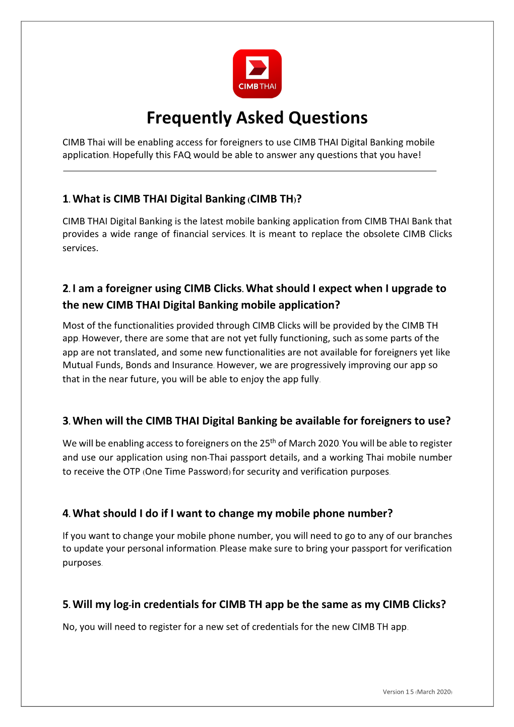 Frequently Asked Questions CIMB Thai Will Be Enabling Access for Foreigners to Use CIMB THAI Digital Banking Mobile Application