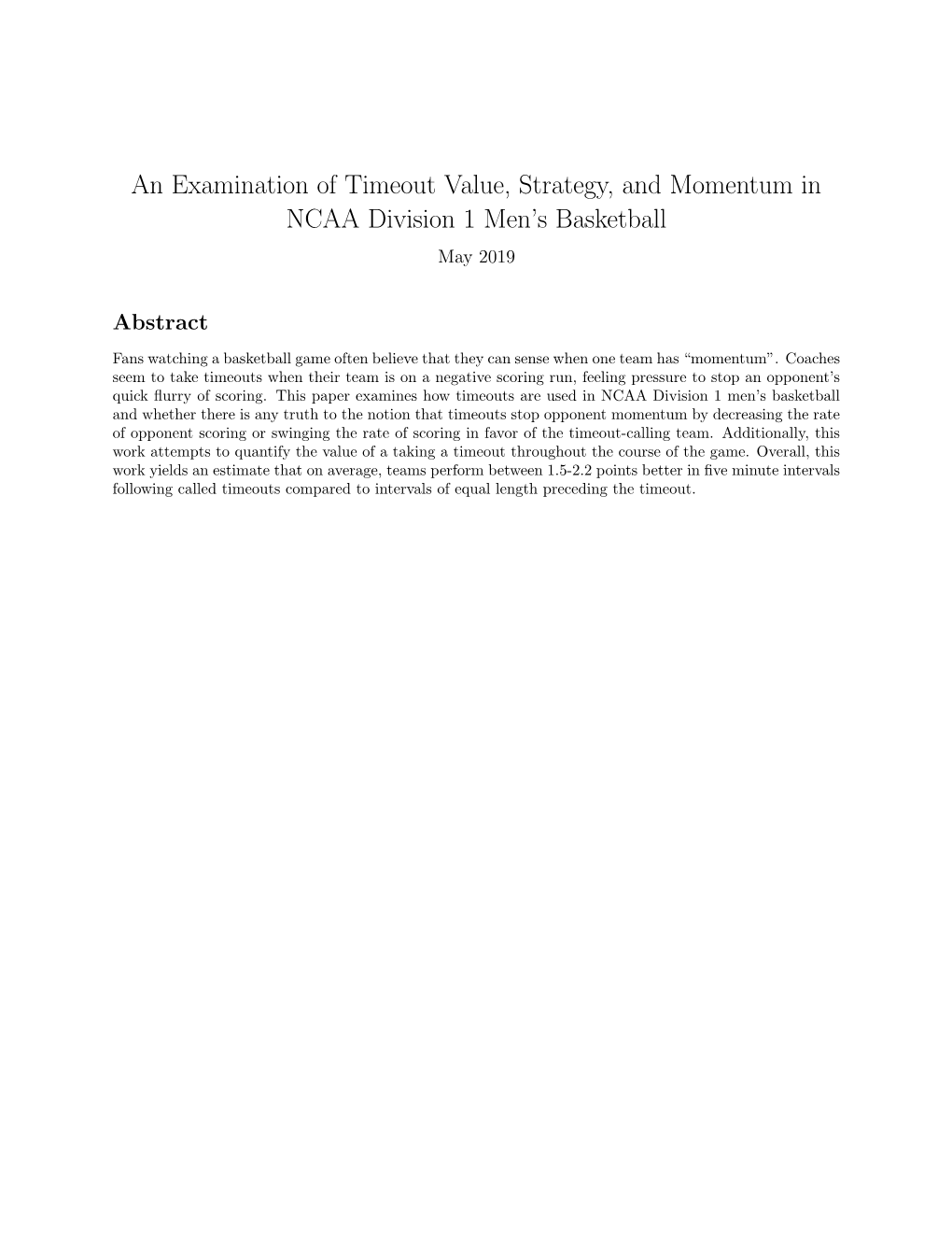 An Examination of Timeout Value, Strategy, and Momentum in NCAA Division 1 Men’S Basketball May 2019