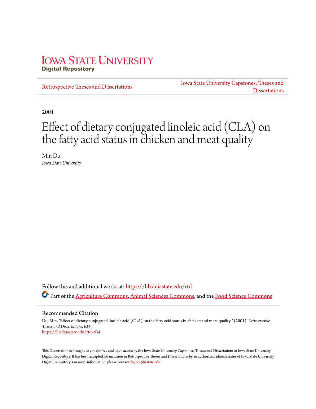 Effect of Dietary Conjugated Linoleic Acid (CLA) on the Fatty Acid Status in Chicken and Meat Quality Min Du Iowa State University