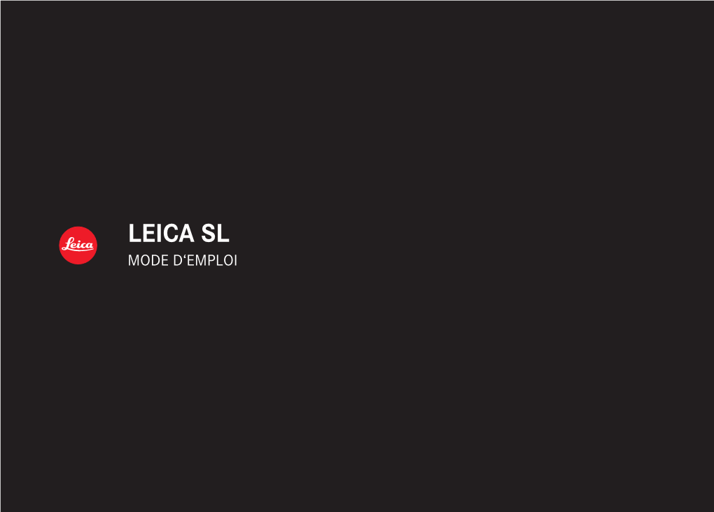 LEICA SL Telefon +49(0)6441-2080-0│Telefax +49(0)6441-2080-333│ MODE D‘EMPLOI