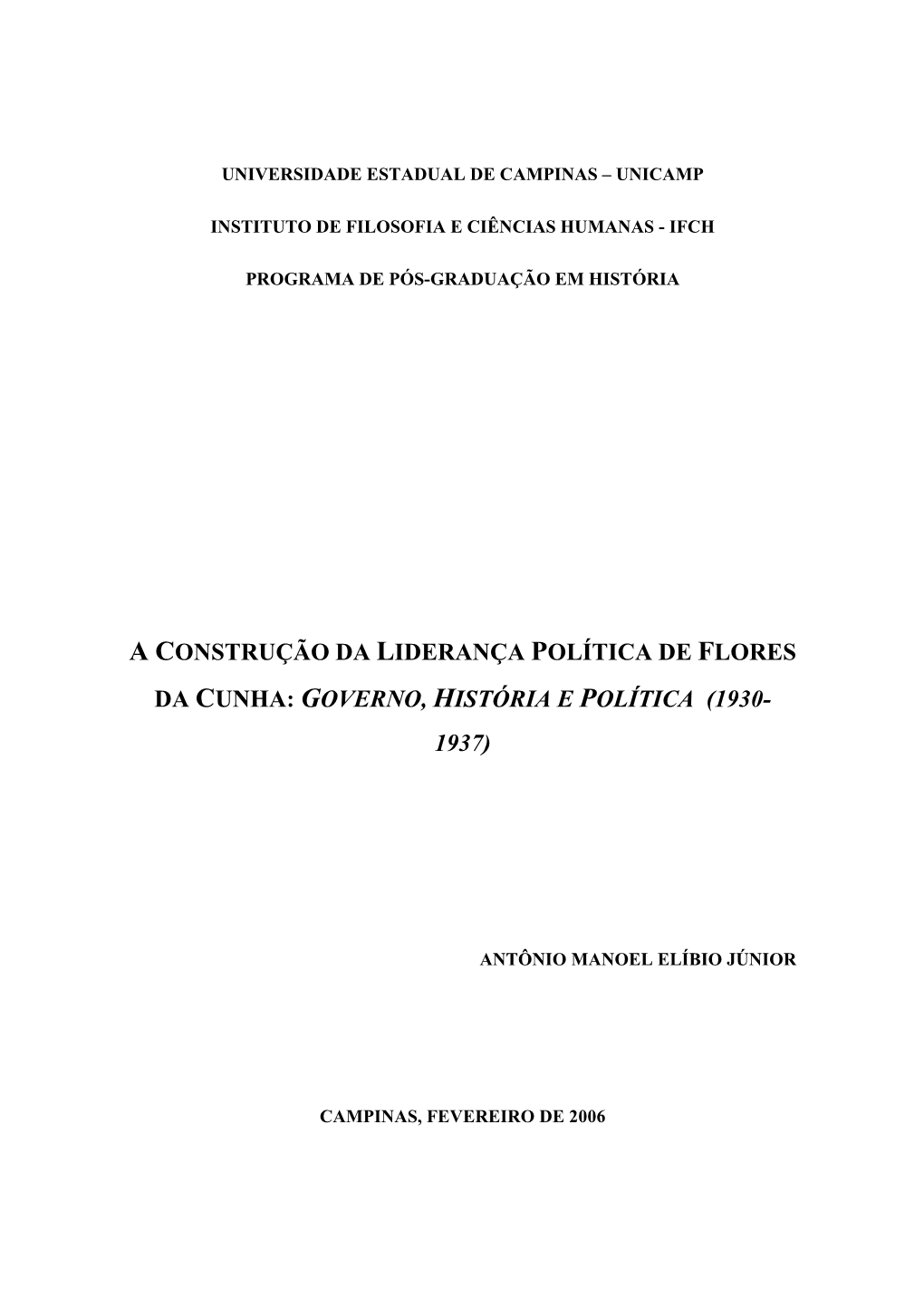 A Construção Da Liderança Política De Flores Da Cunha: Governo, História E Política (1930- 1937)
