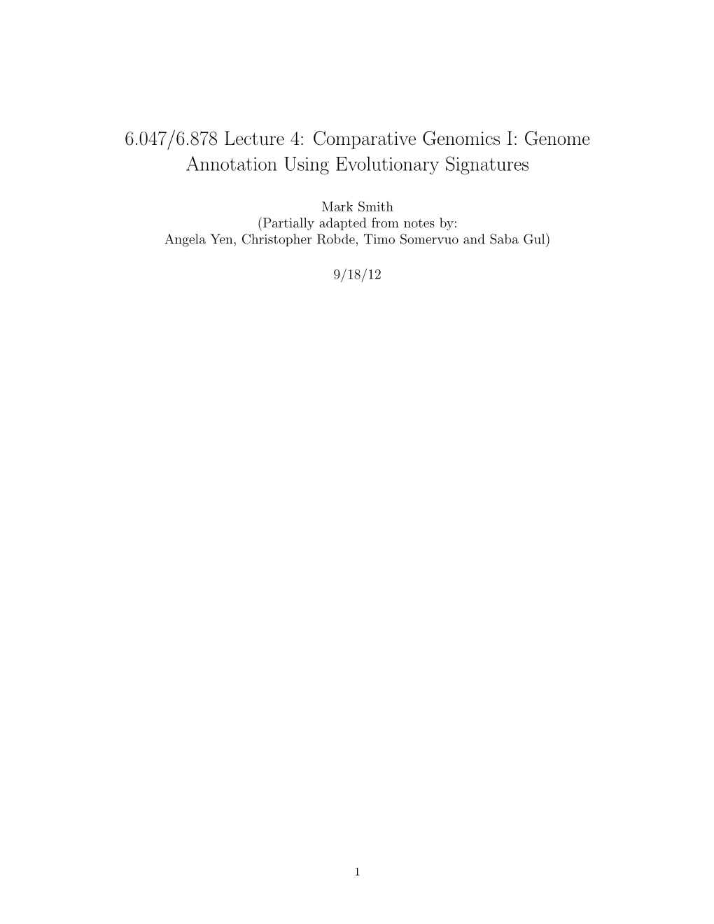 6.047/6.878 Lecture 4: Comparative Genomics I: Genome Annotation Using Evolutionary Signatures