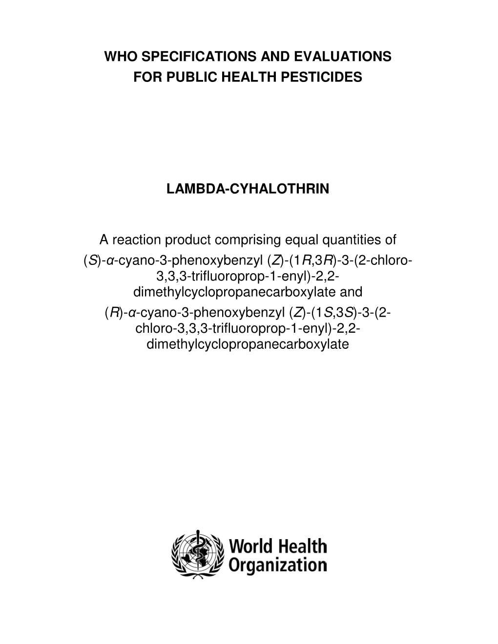 Who Specifications and Evaluations for Public Health Pesticides