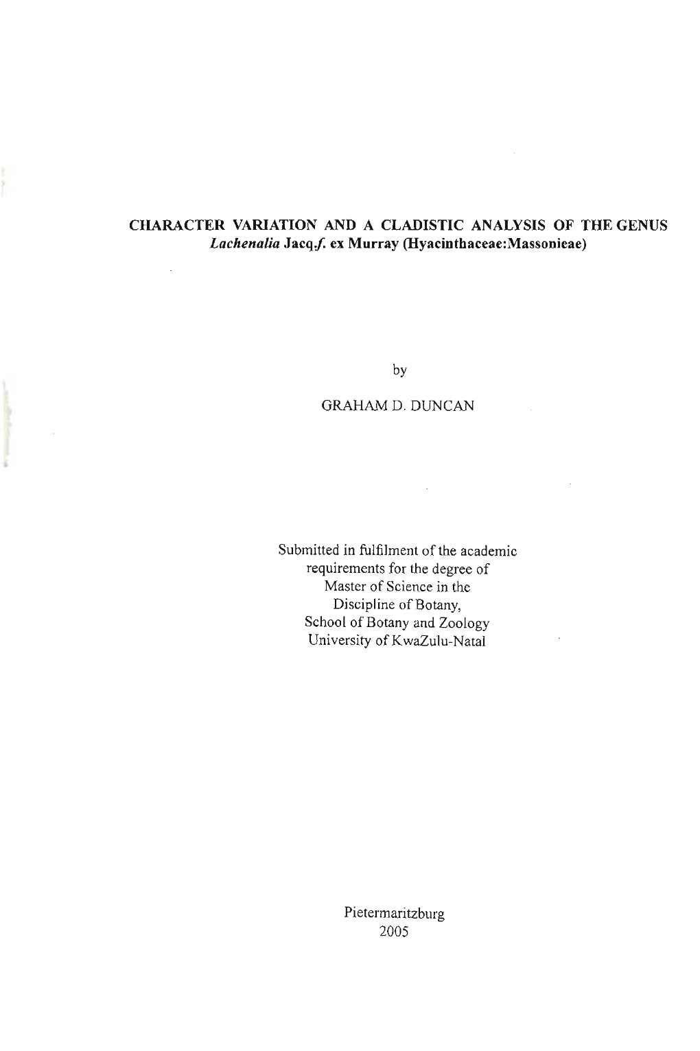 CHARACTER VARIATION and a CLADISTIC ANALYSIS of the GENUS Lachenalia Jacq:F