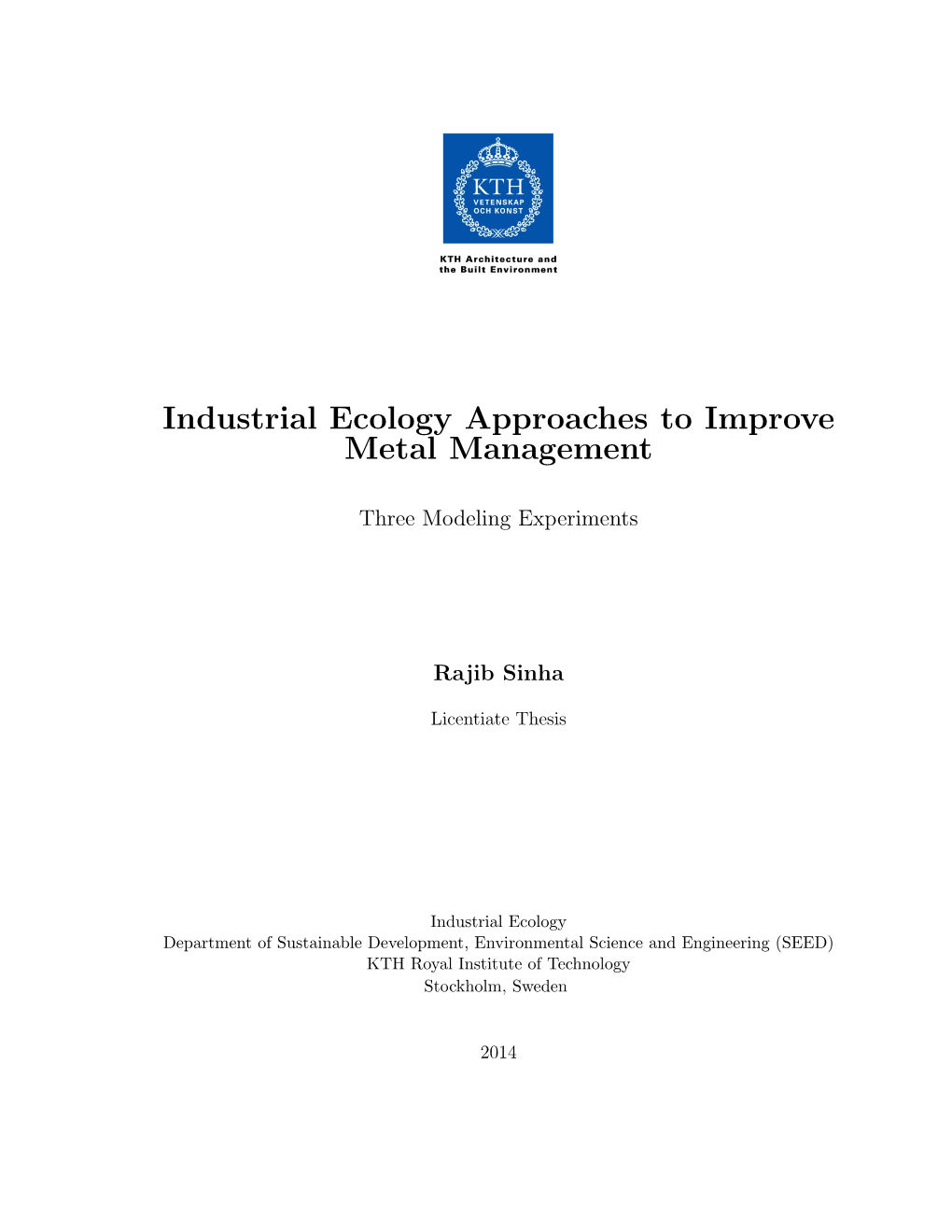 Industrial Ecology Approaches to Improve Metal Management