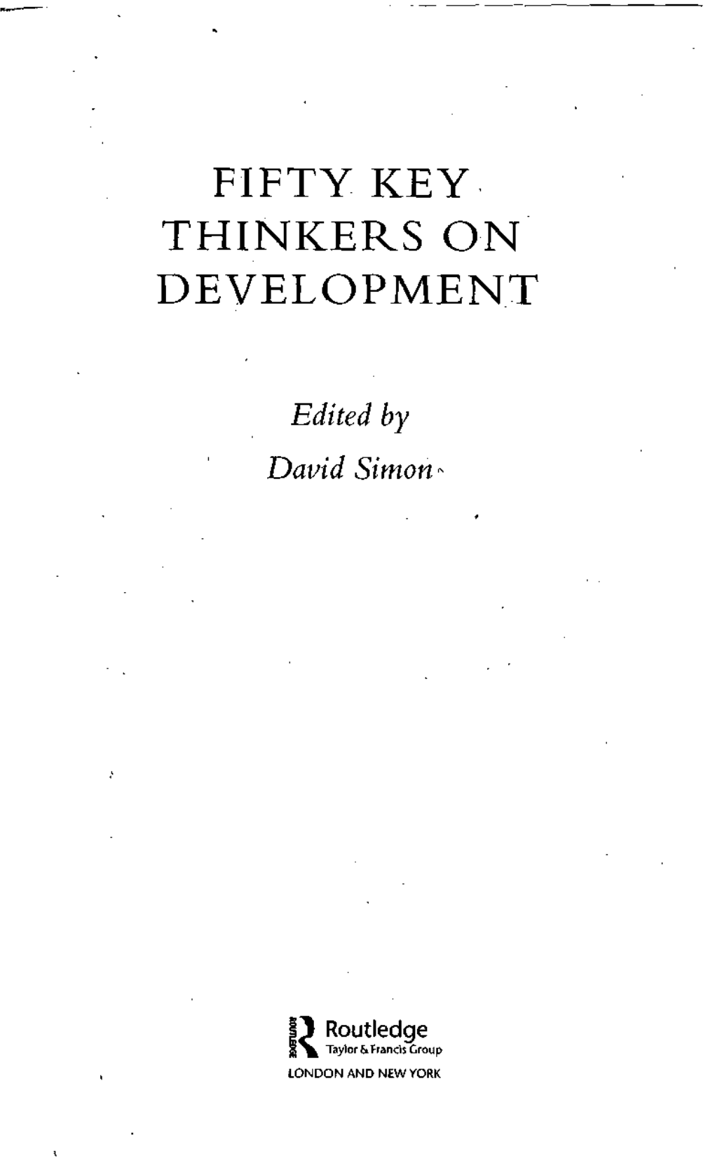 Fifty Key Thinkers on Development