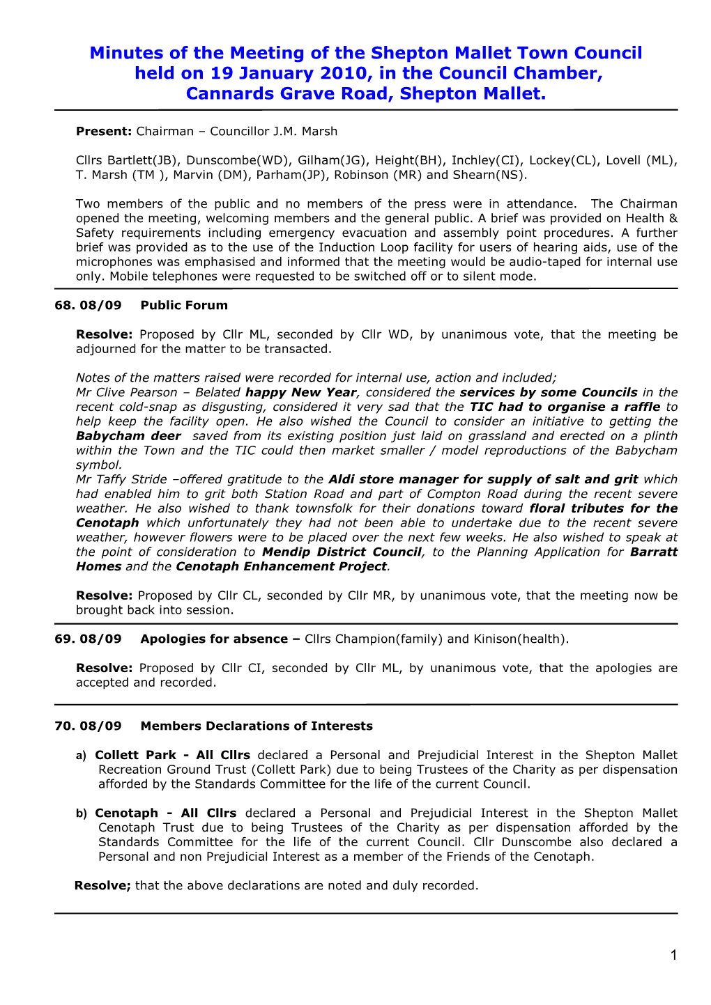 Minutes of the Meeting of the Shepton Mallet Town Council Held on 19 January 2010, in the Council Chamber, Cannards Grave Road, Shepton Mallet