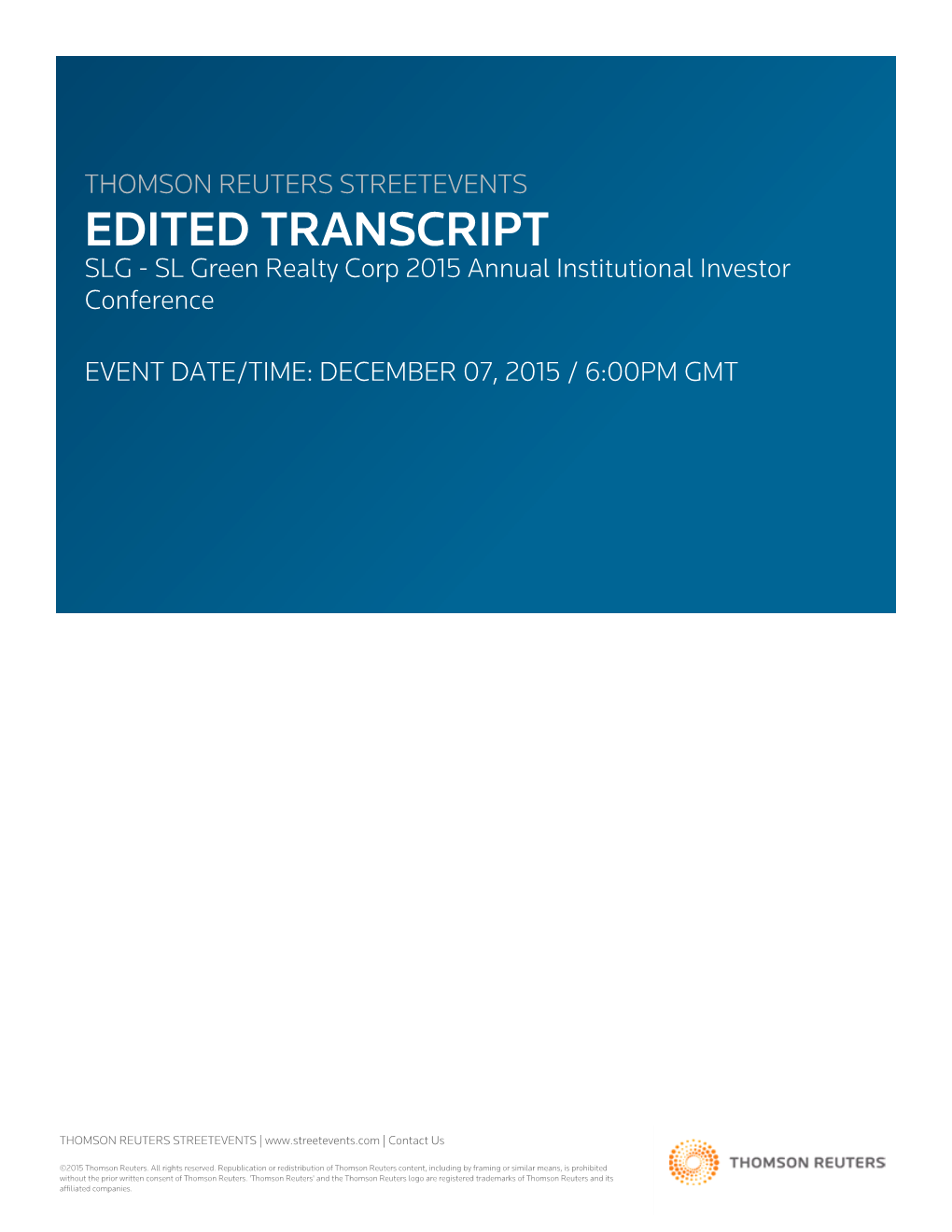 SL Green Realty Corp 2015 Annual Institutional Investor Conference on December 07, 2015 / 6:00PM