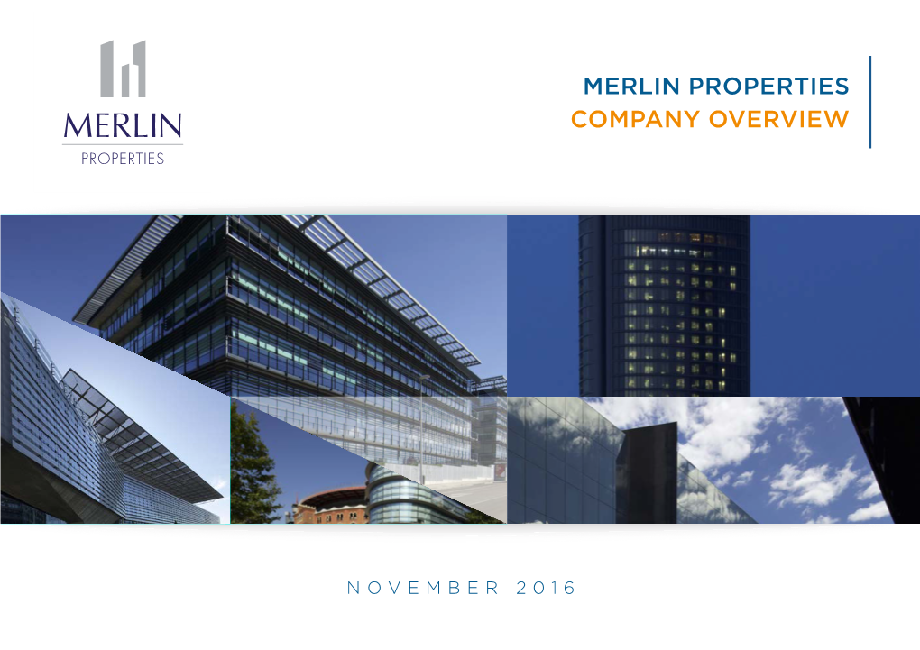 Merlin Properties Company Overview