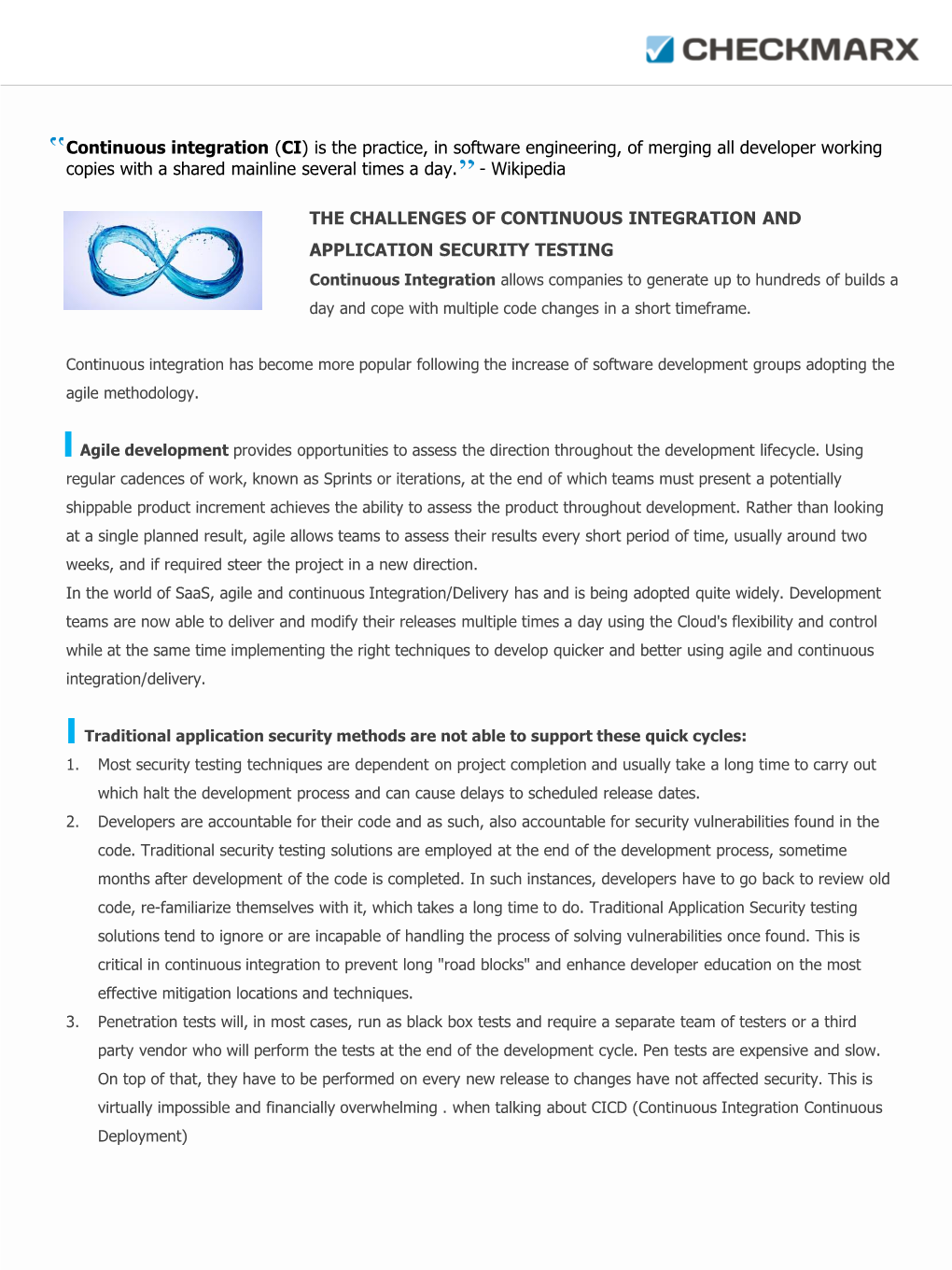 Continuous Integration (CI) Is the Practice, in Software Engineering, of Merging All Developer Working Copies with a Shared Mainline Several Times a Day