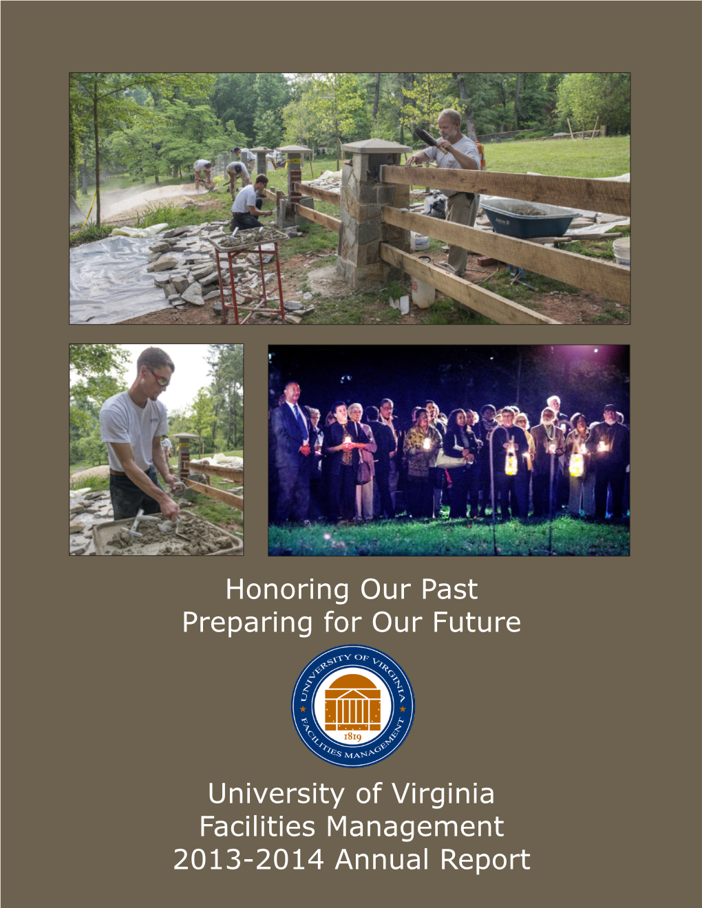 Honoring Our Past Preparing for Our Future University of Virginia