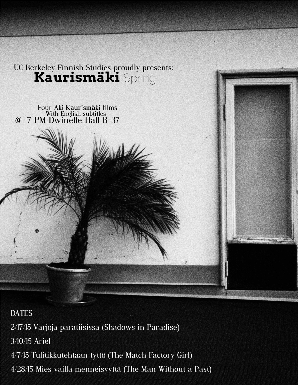 Kaurismäki Spring Series