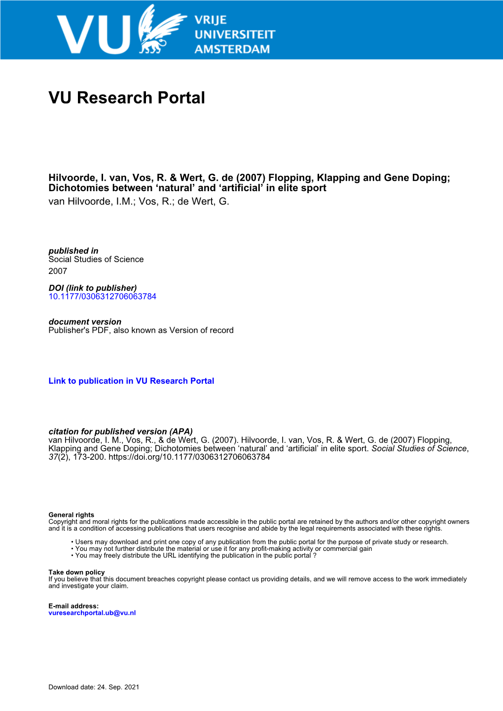 Flopping, Klapping and Gene Doping; Dichotomies Between ‘Natural’ and ‘Artificial’ in Elite Sport Van Hilvoorde, I.M.; Vos, R.; De Wert, G